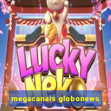 megacanais globonews